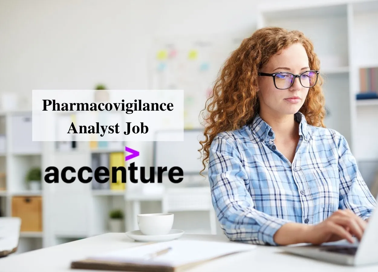Work as Pharmacovigilance Analyst at Accenture