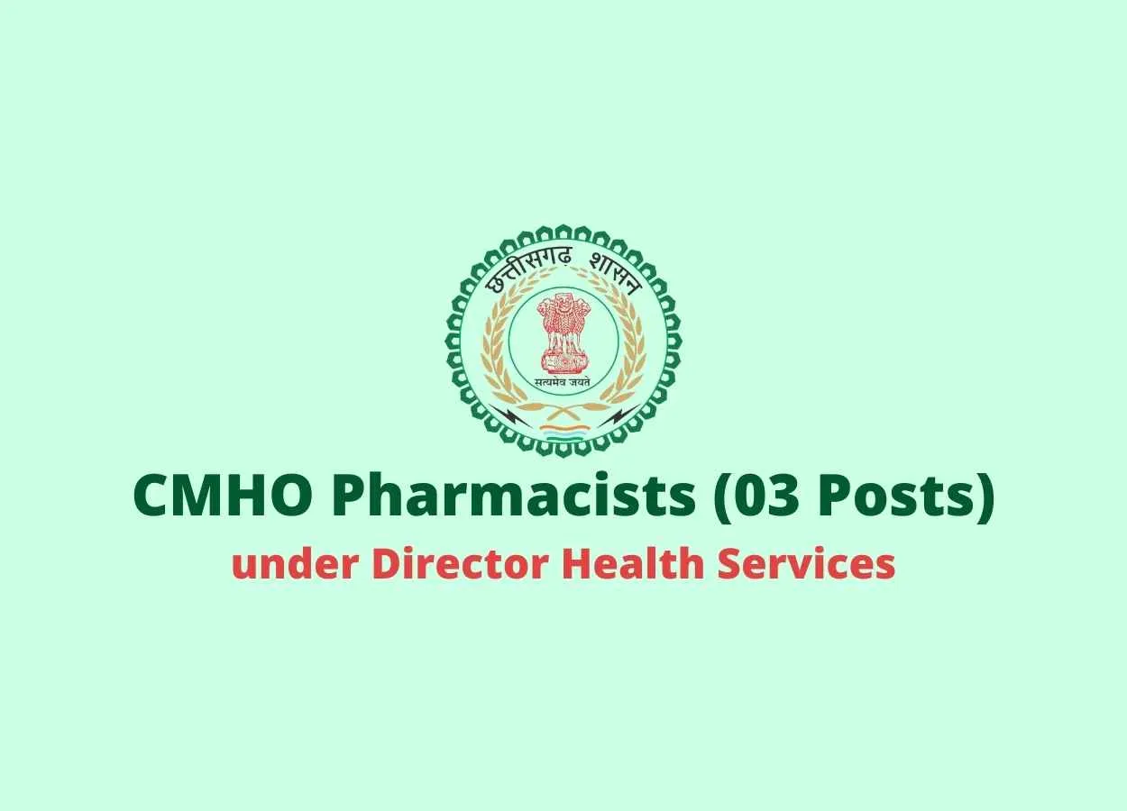 CMHO Pharmacists Recruitment Chhattisgarh