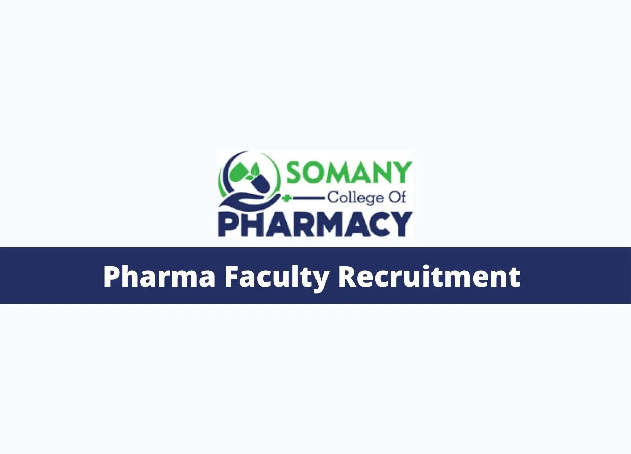 Faculty Recruitment at Somany College of Pharmacy