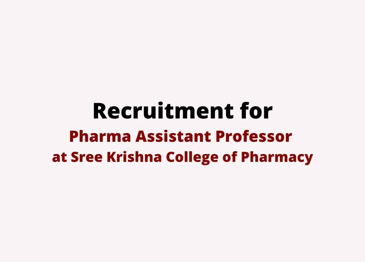 Job for Assistant Professor at Sree Krishna College of Pharmacy