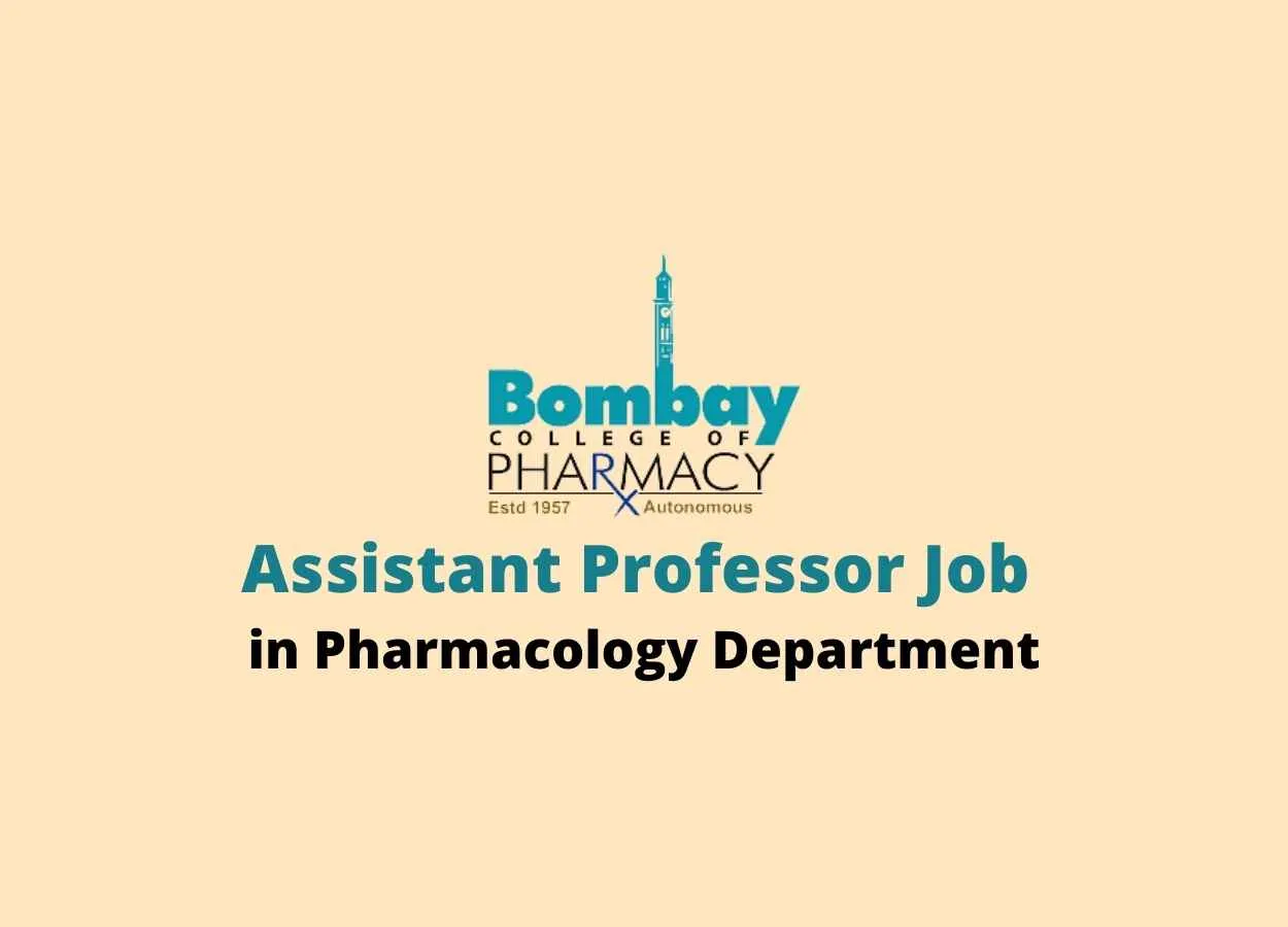Job for Assistant Professor in Pharmacology at Bombay College of Pharmacy