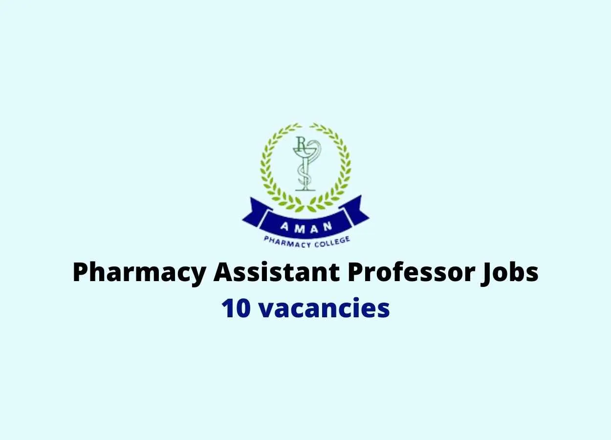 Job for Pharmacy Assistant Professor at Aman College of Pharmacy