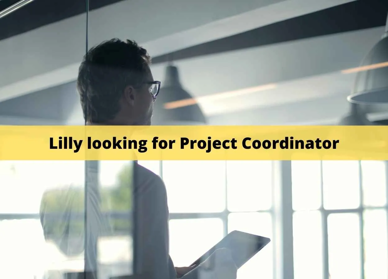 Lilly looking for Project Coordinator