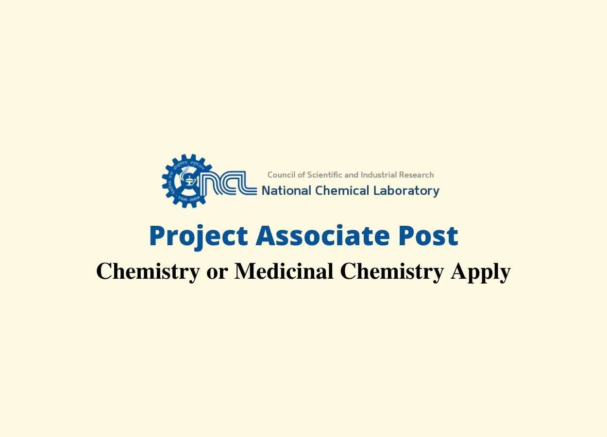 Online applications are invited for post of Project Associate at National Chemical Laboratory