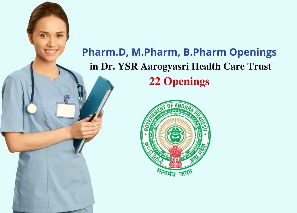 Openings for Pharm.D, M.Pharm, B.Pharm in Dr. YSR Aarogyasri Health Care Trust