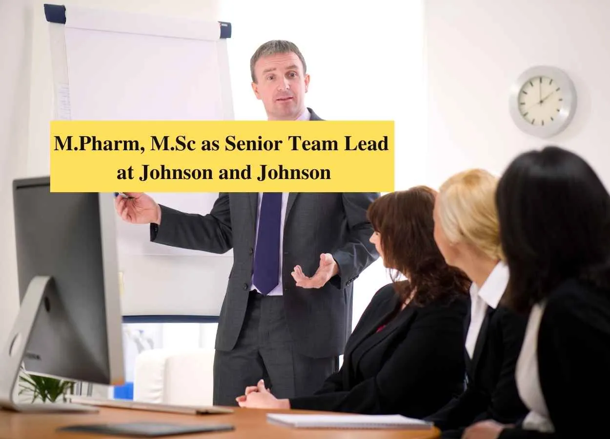 Opportunity for M.Pharm, M.Sc as Senior Team Lead at Johnson and Johnson