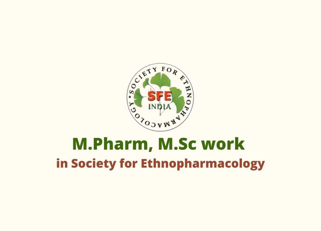 Opportunity for M.Pharm, M.Sc to work in Society for Ethnopharmacology