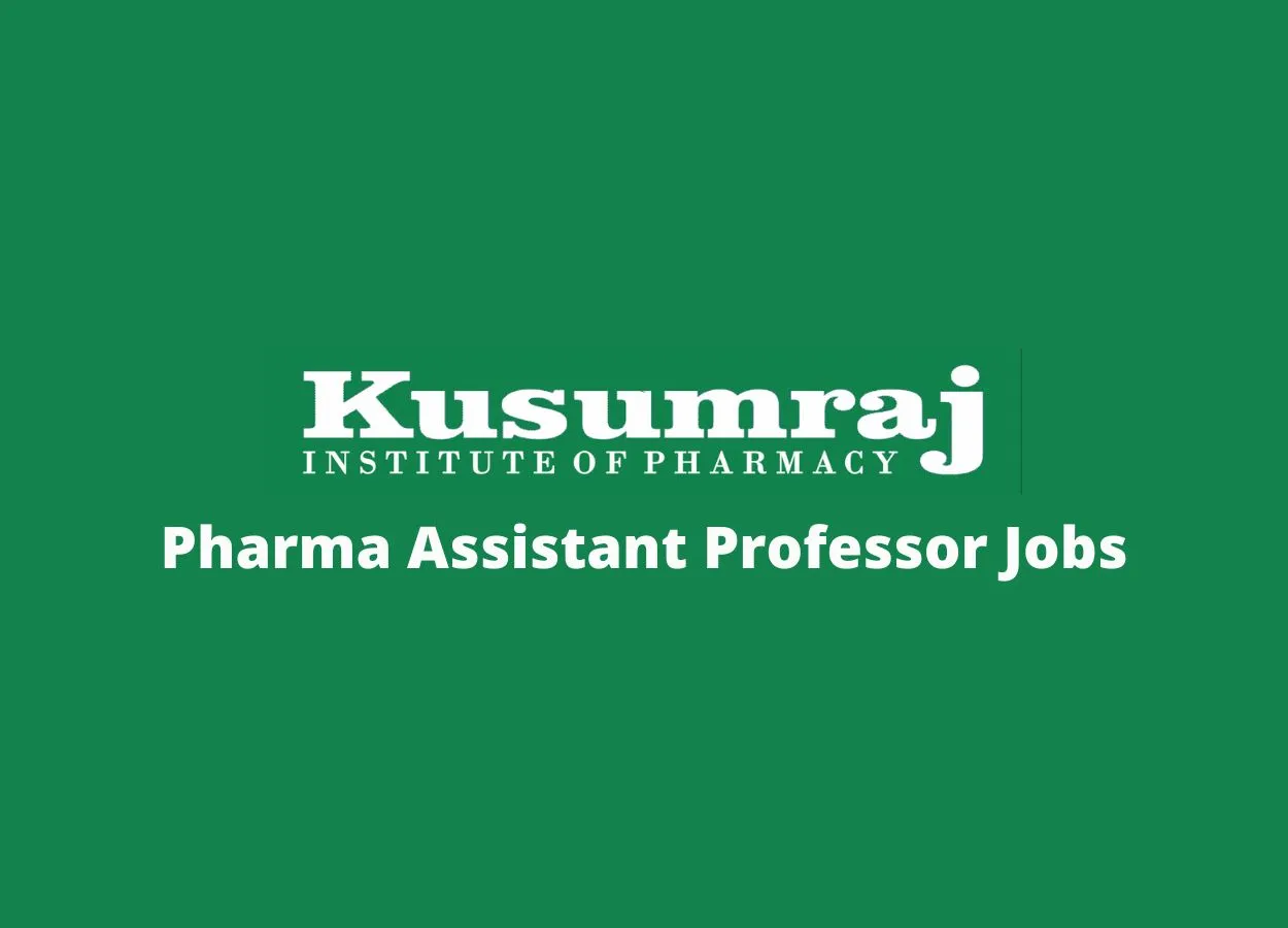Pharma Assistant Professor Jobs at Kusumraj Institute of Pharmacy