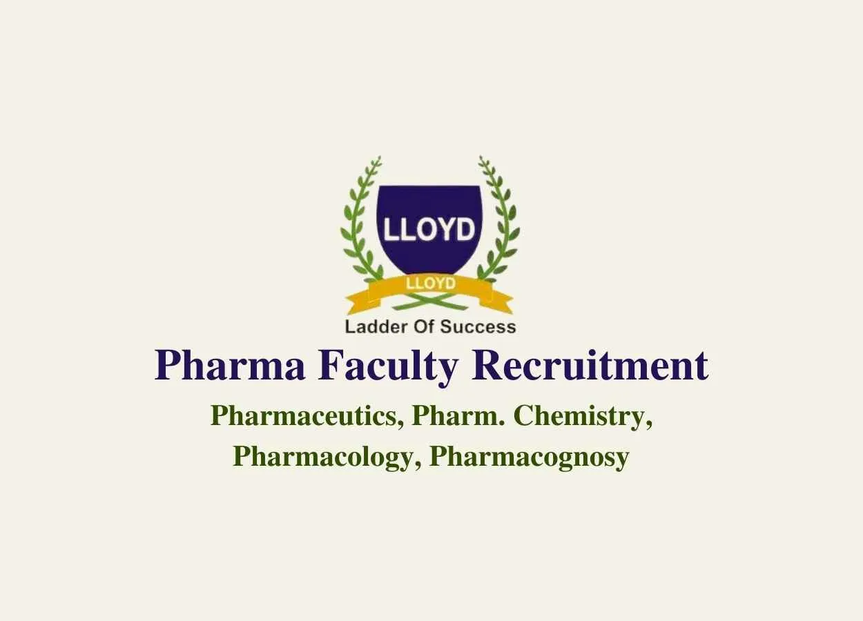 Pharma Faculty Recruitment at Lloyd Institute of Management and Technology