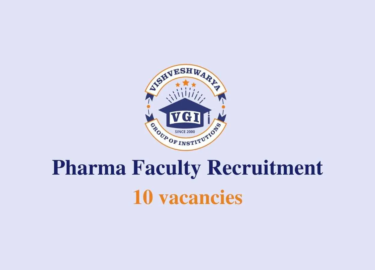 Pharma Faculty Recruitment at Vishveshwarya Group of Institutions