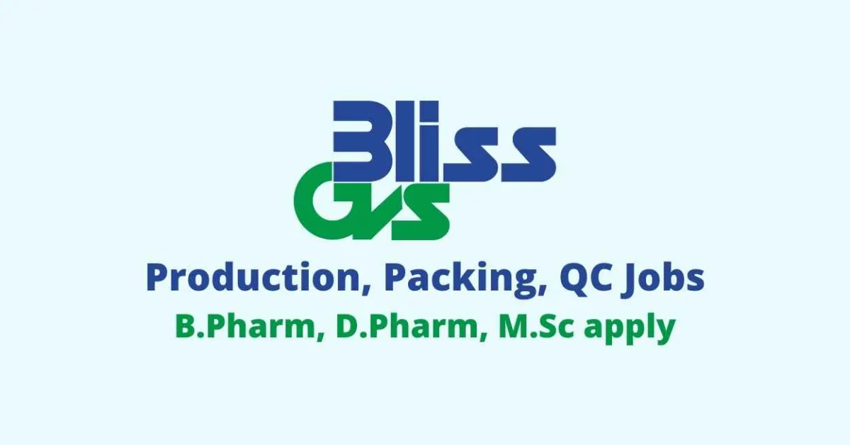 Production, Packing, QC Jobs at Bliss GVS Pharma