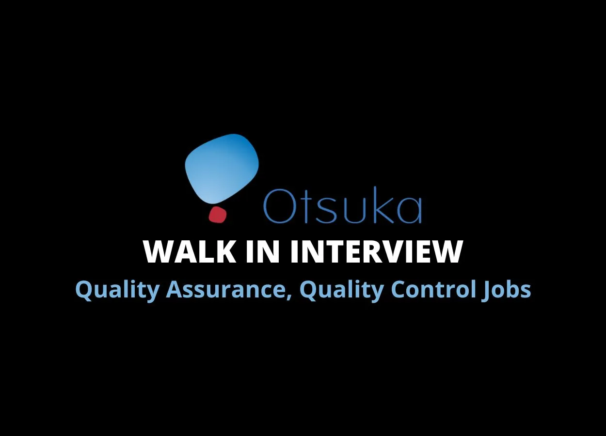 Quality Assurance, Quality Control Jobs at Otsuka Pharmaceutical India Private Limited