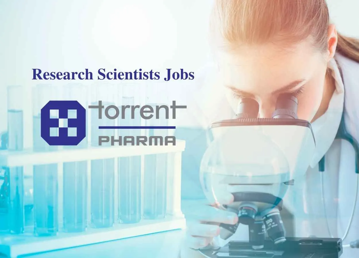 Torrent Pharma are looking for Research Scientists