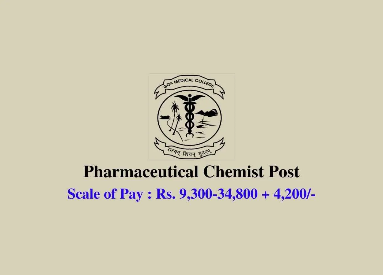 Vacancy for Pharmaceutical Chemist at Goa Medical College