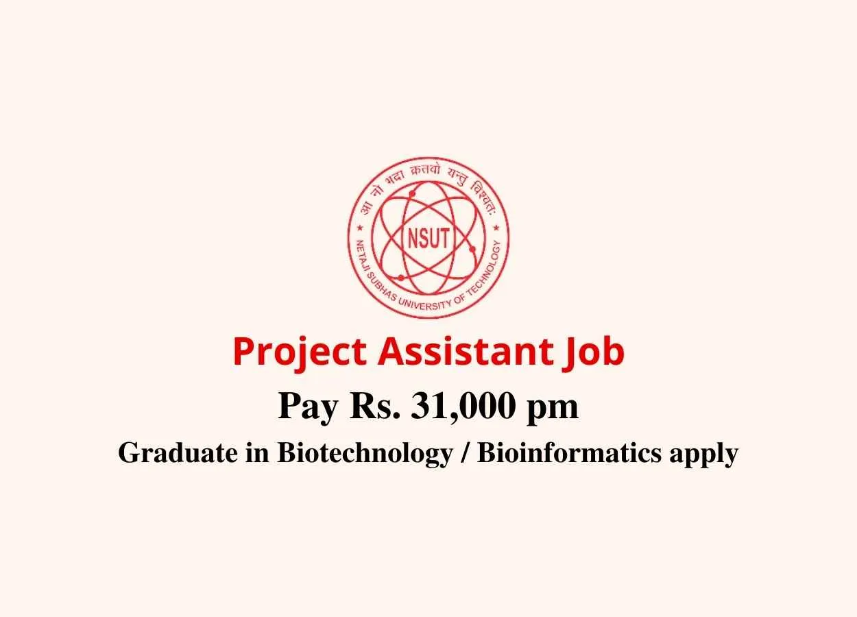 Vacancy for Project Assistant at Netaji Subhash University of Technology