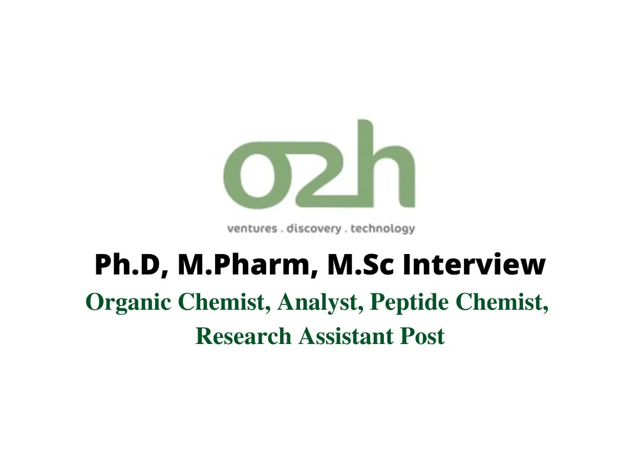 Walk in interview for Ph.D, M.Pharm, M.Sc at O2h Group