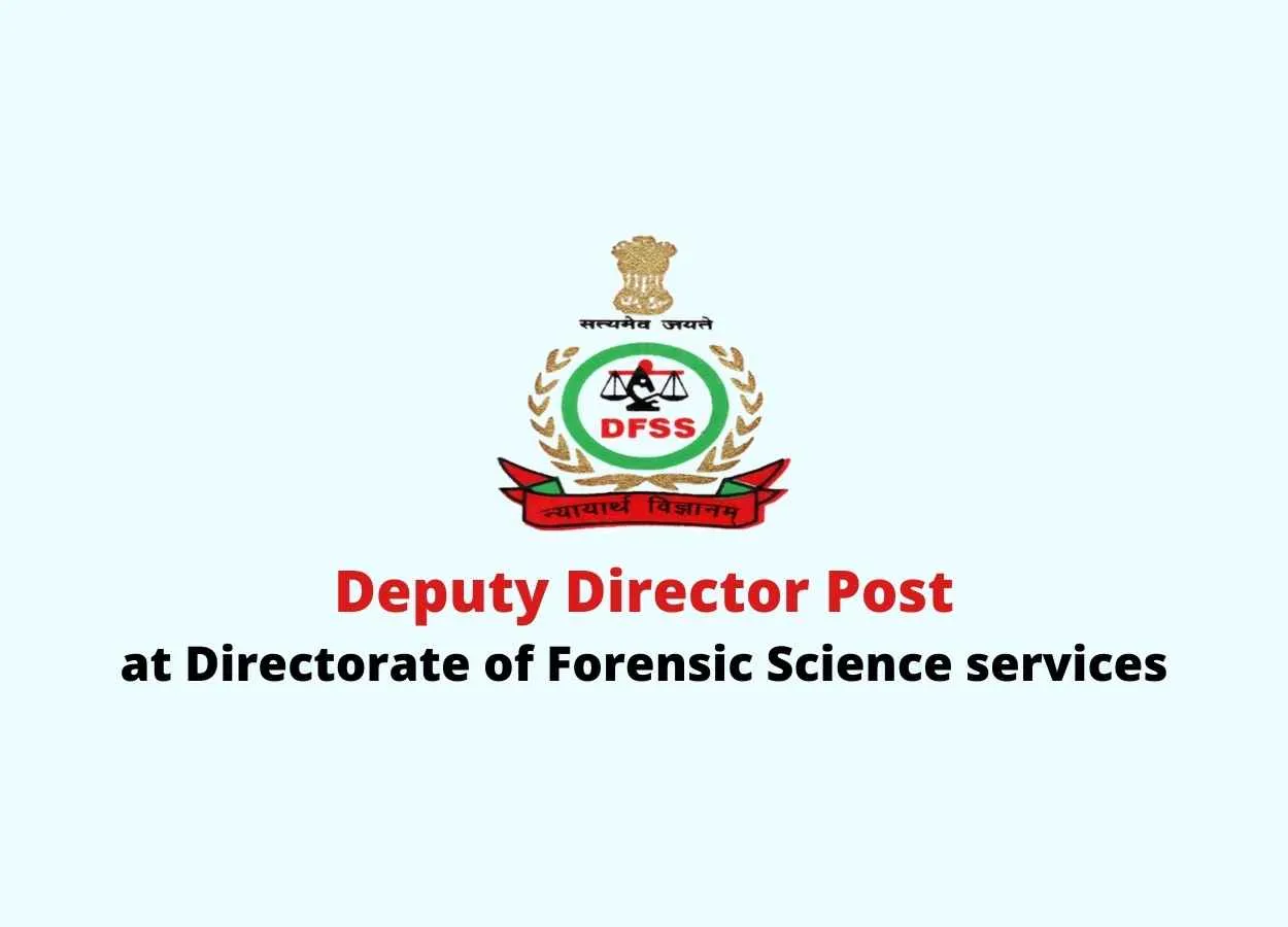 Applications are invited for a post of Deputy Director at Directorate of Forensic Science services