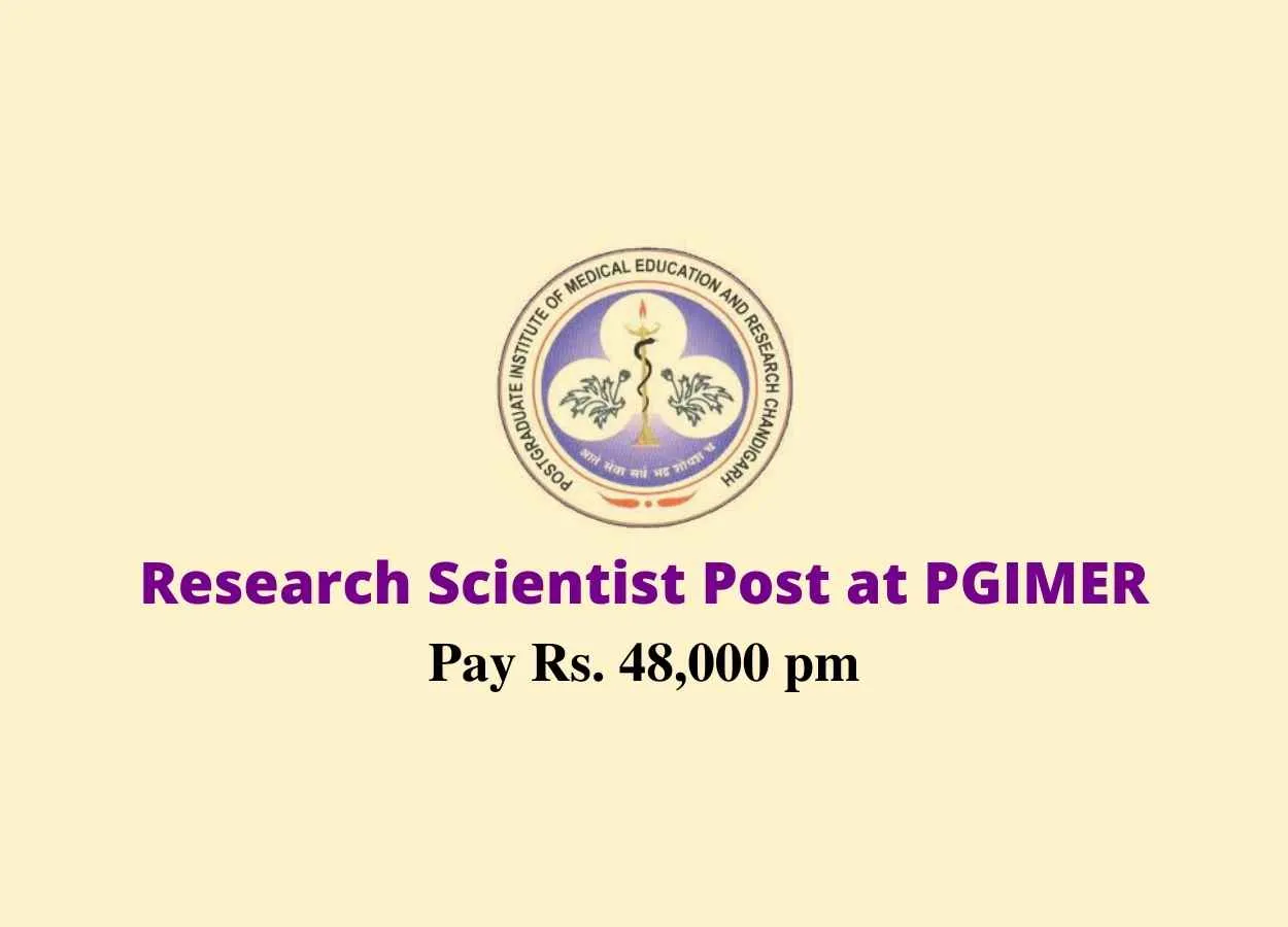 Applications are invited for Research Scientist at PGIMER