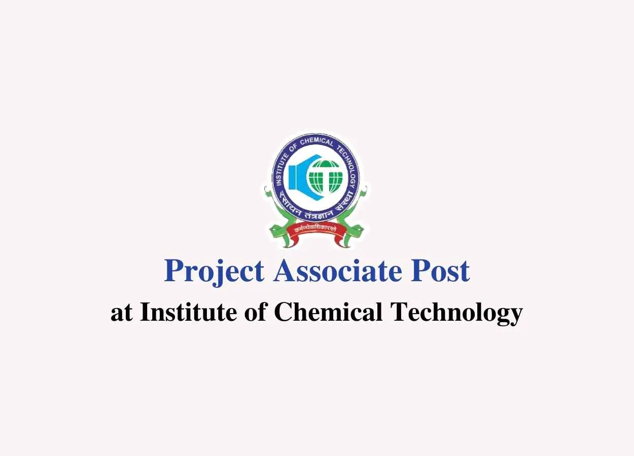 Apply Online for Project Associate at Institute of Chemical Technology