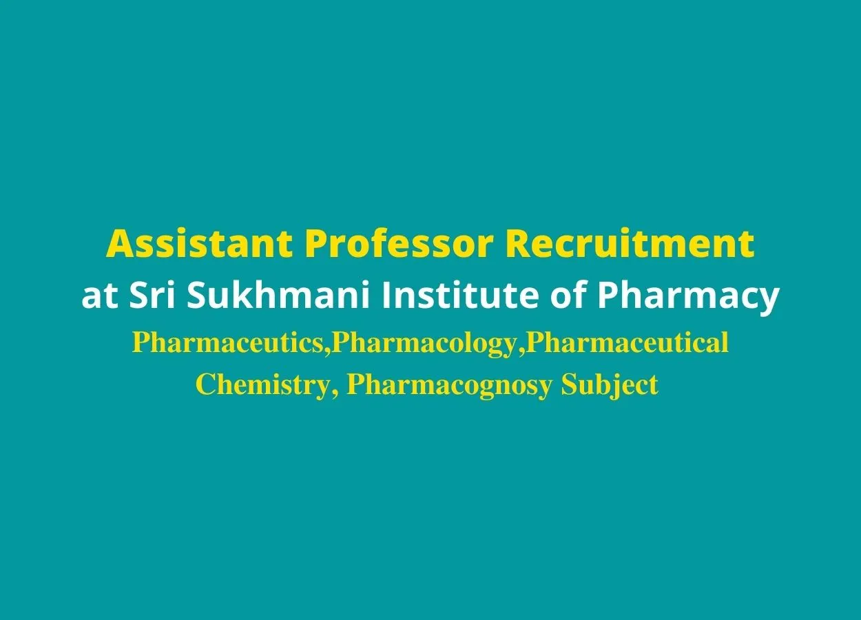 Sri Sukhmani Institute of Pharmacy Jobs