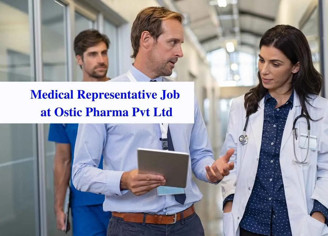 Job for Medical Representative at Ostic Pharma Pvt Ltd