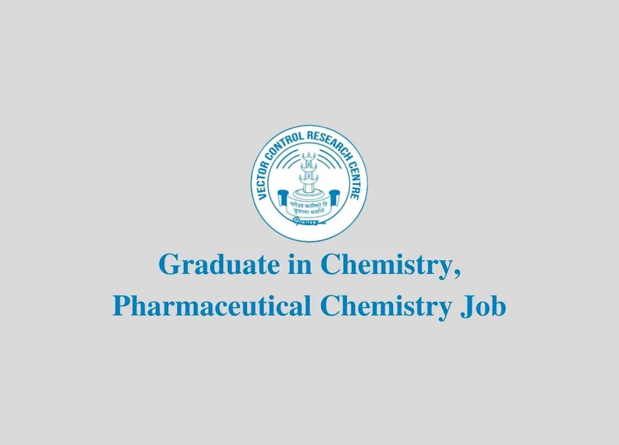 Graduate in Chemistry / Pharmaceutical Chemistry Job at VCRC