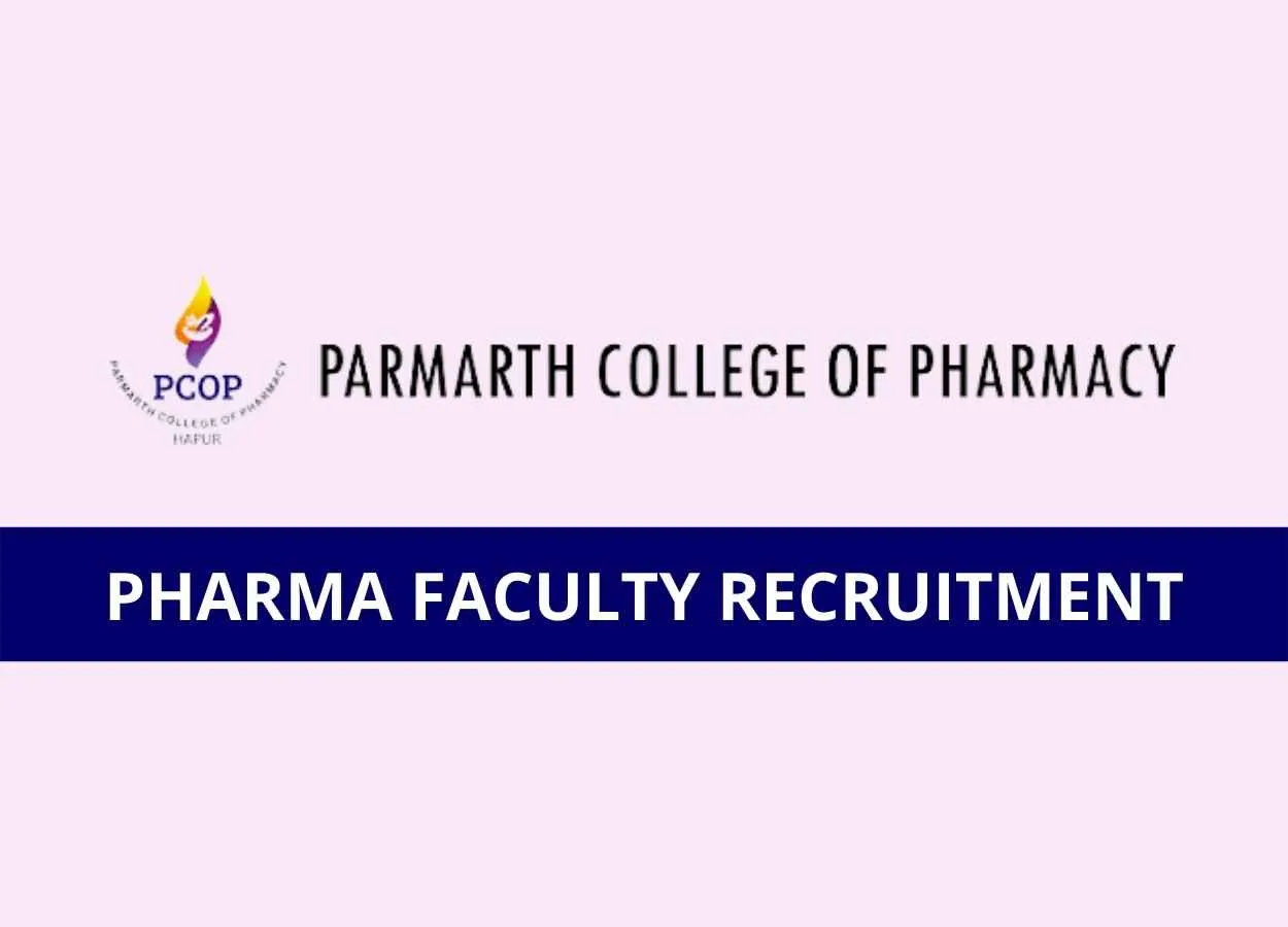 Job for Assistant Professor, Associate Professor, Lecturer at Parmarth College of Pharmacy