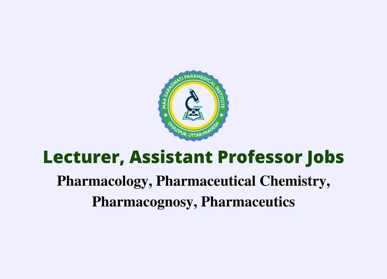 Job for Lecturer, Assistant Professor at Maa Saraswati Paramedical Institute