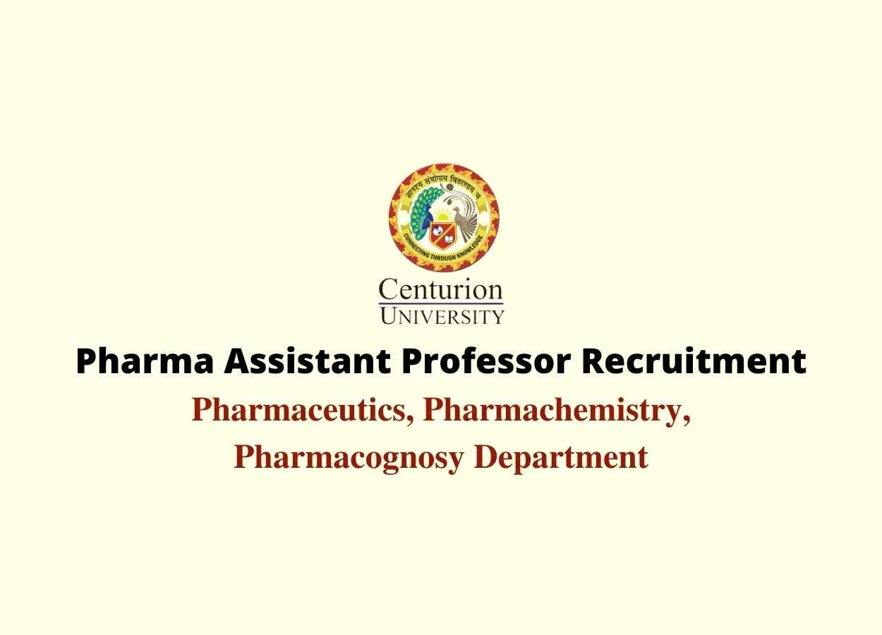 Job for Pharma Assistant Professor at School of Pharmacy, Centurion University of Technology and Management
