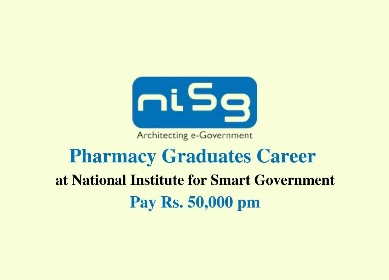 Job for Pharmacy Graduates at National Institute for Smart Government