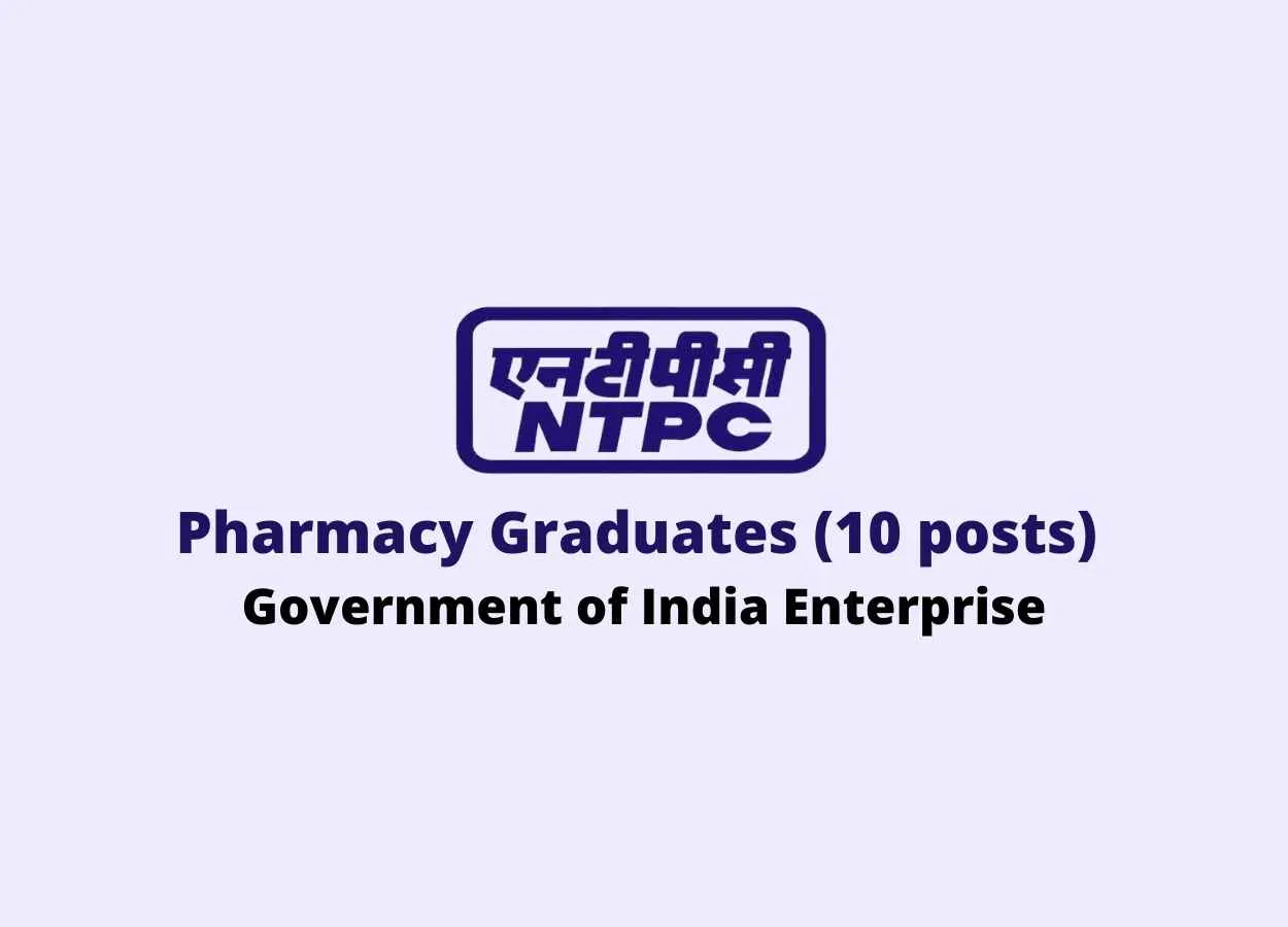 Job for Pharmacy Graduates at NTPC Limited