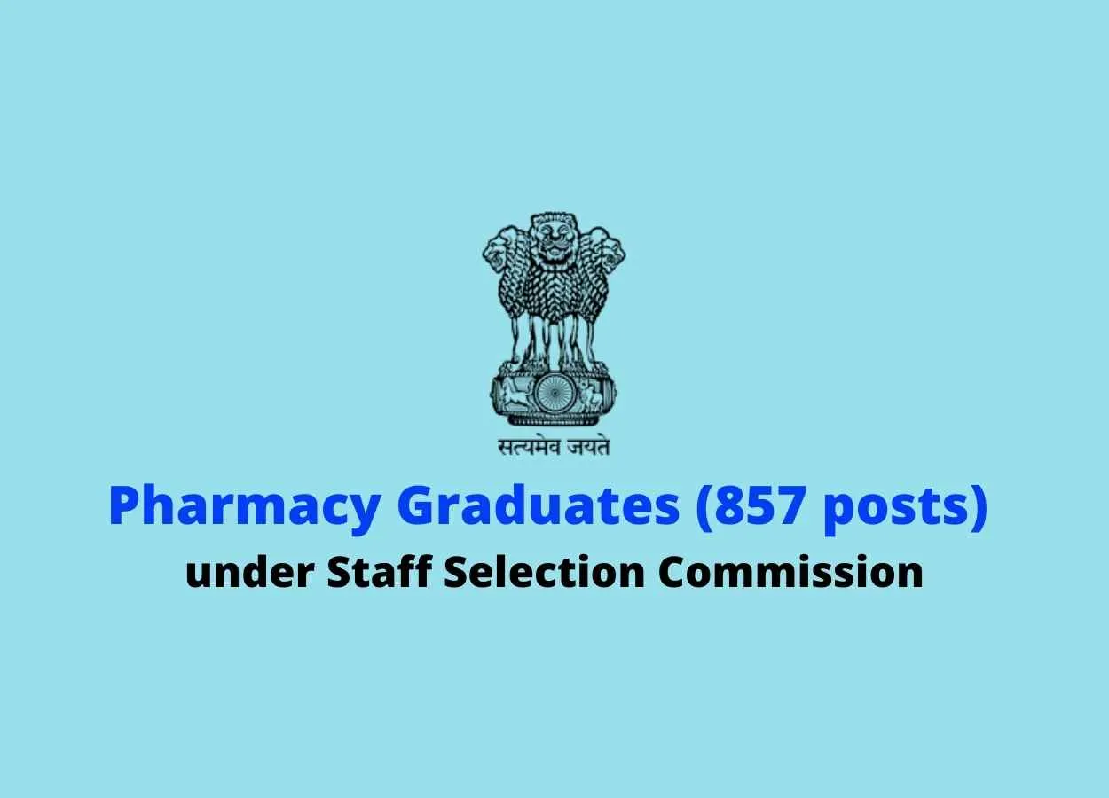 Job for Pharmacy Graduates under Staff Selection Commission