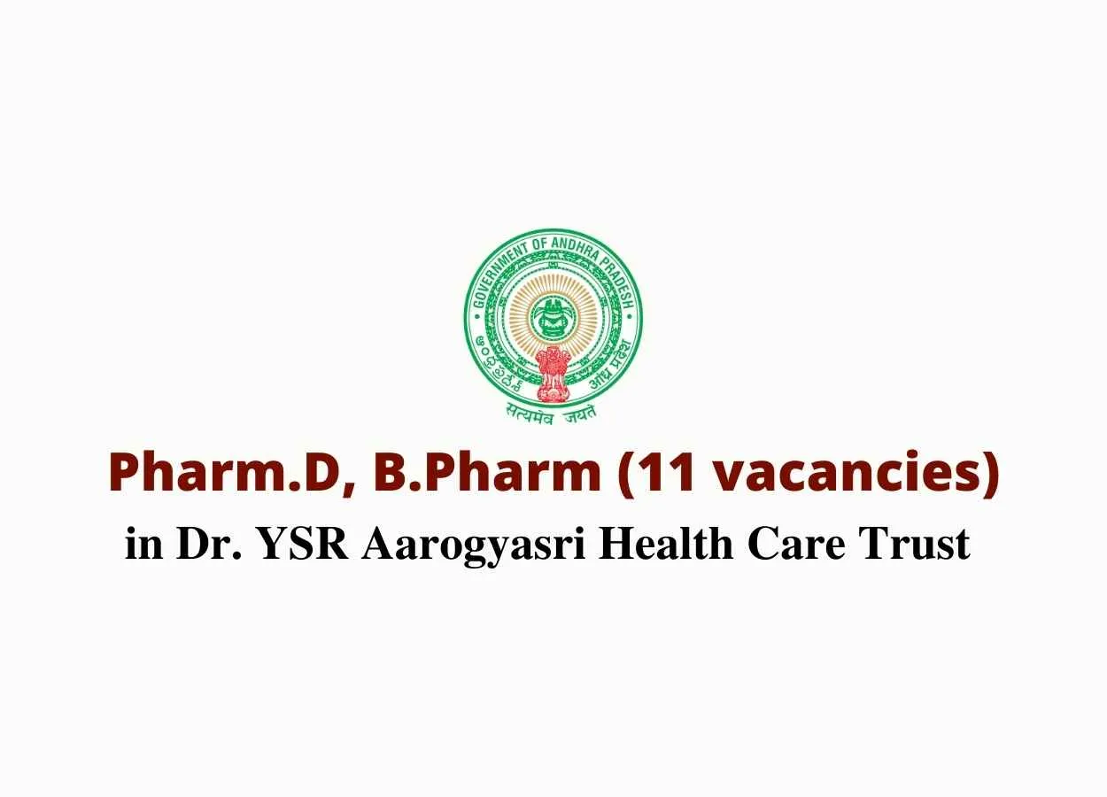 Job for Pharm.D, B.Pharm in Dr. YSR Aarogyasri Health Care Trust