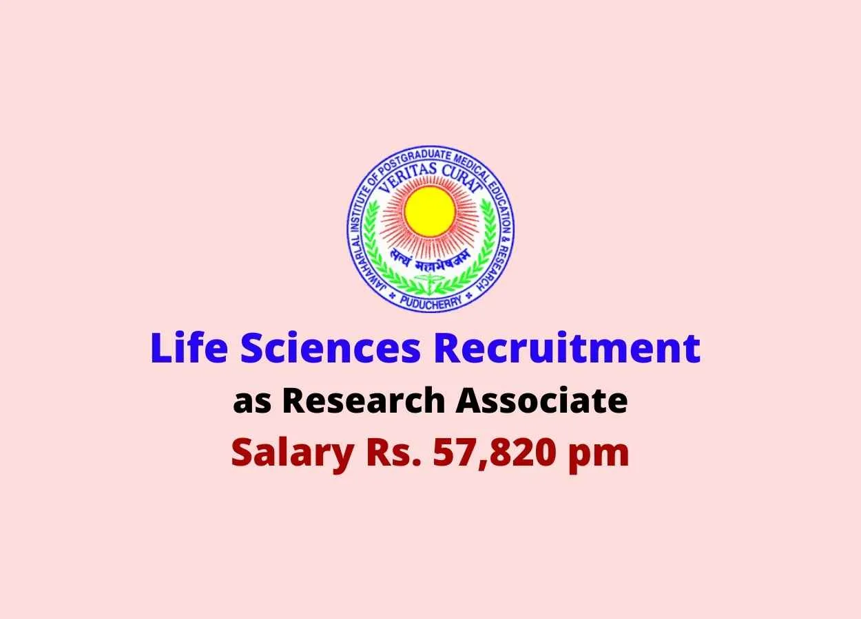Life Sciences recruitment as Research Associate at JIPMER