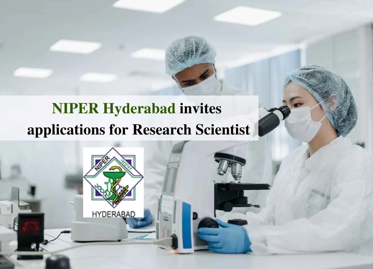 NIPER Hyderabad invites applications for Research Scientist
