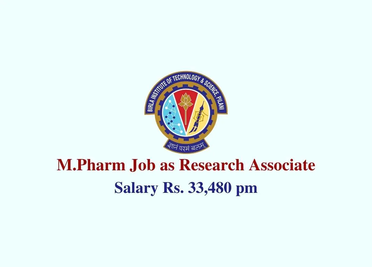 Opportunity for M.Pharm as Research Associate at BITS