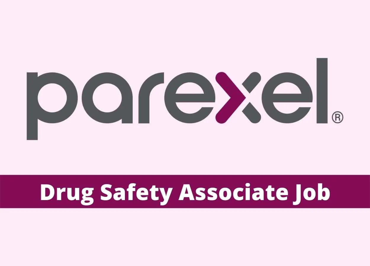 PAREXEL looking for Drug Safety Associate