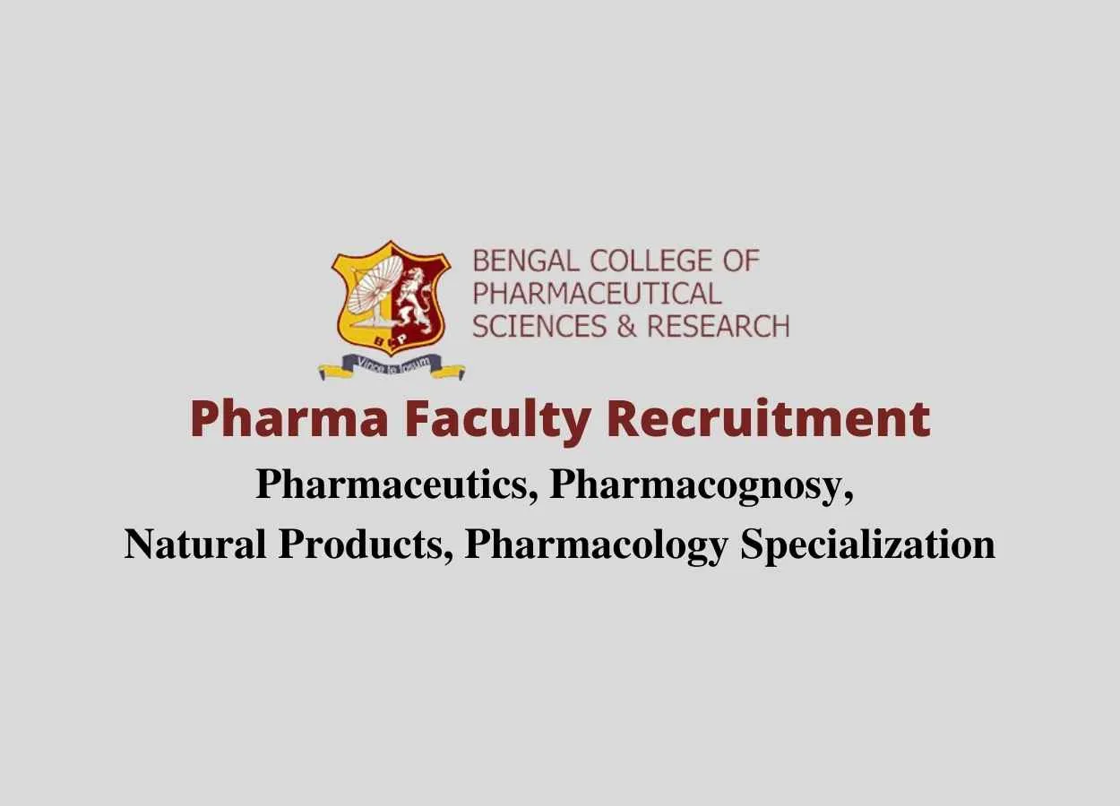 Pharma Faculty Jobs at Bengal College of Pharmaceutical Science and Research