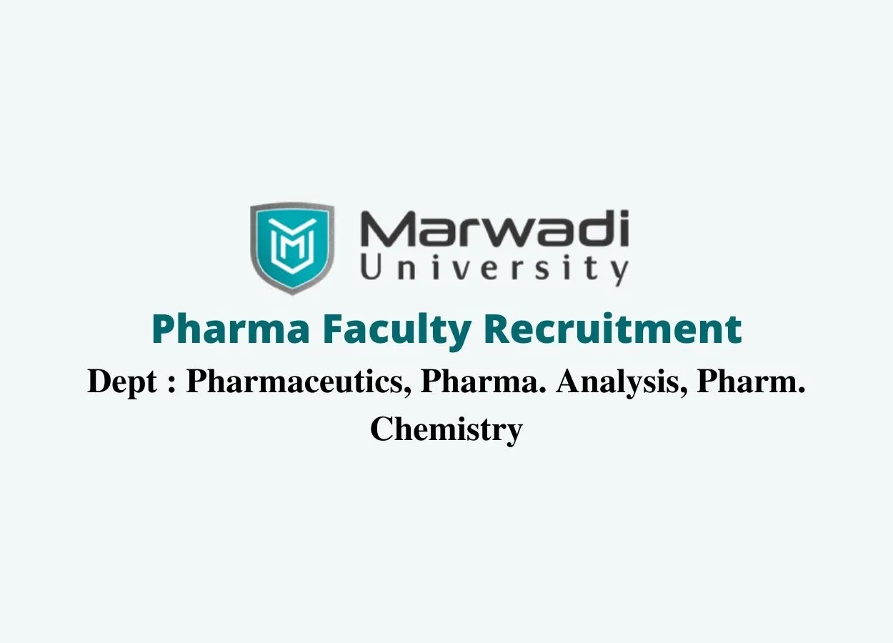 Pharma Faculty Recruitment at Marwadi University