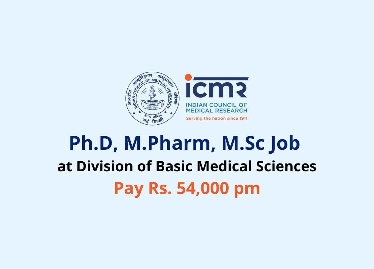 Ph.D, M.Pharm, M.Sc Job at Division of Basic Medical Sciences, ICMR