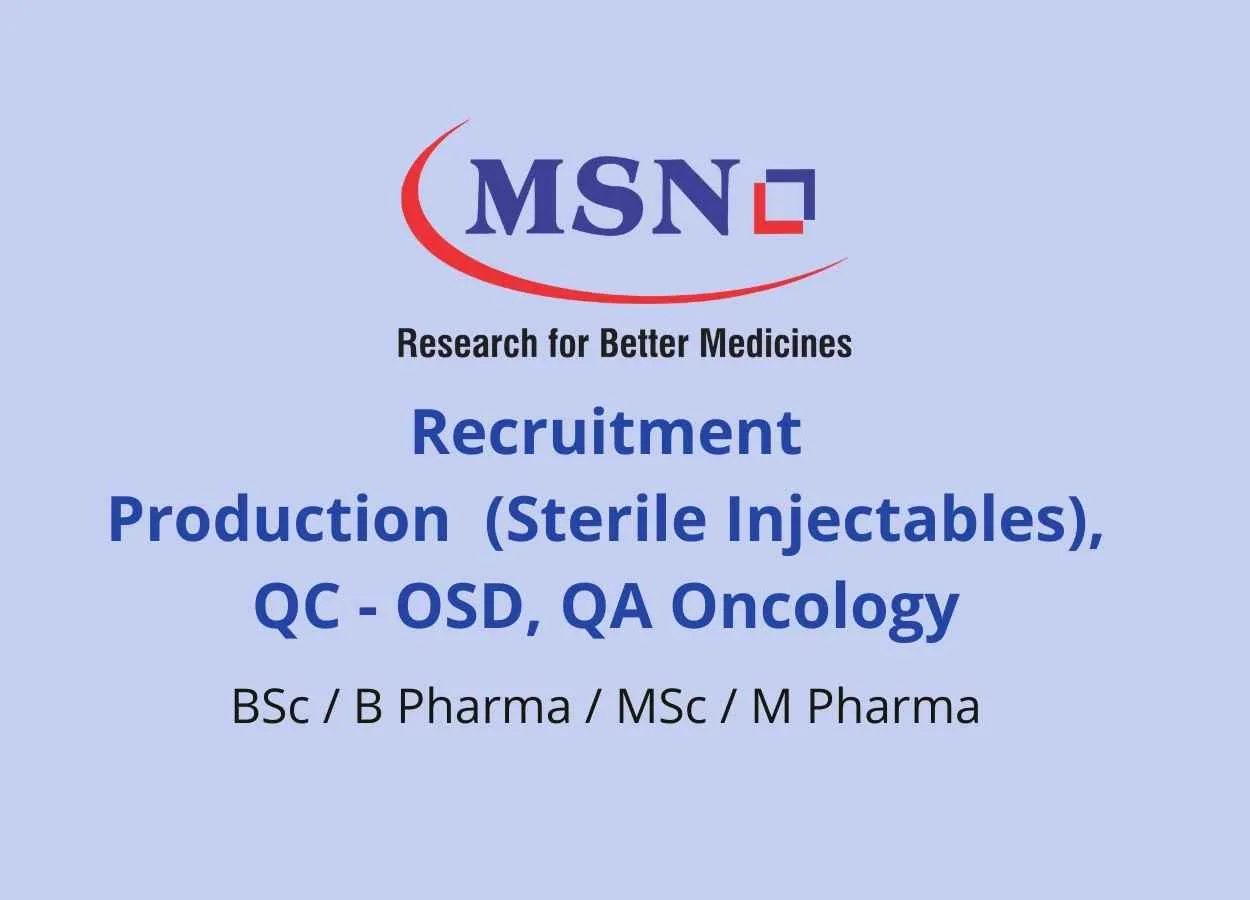Recruitment in Production, QC, QA at MSN Group
