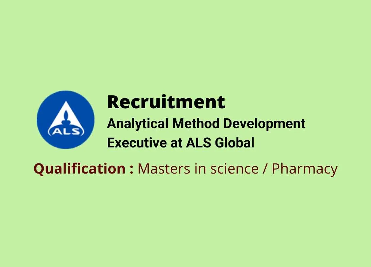 Recruitment of Analytical Method Development Executive at ALS Global