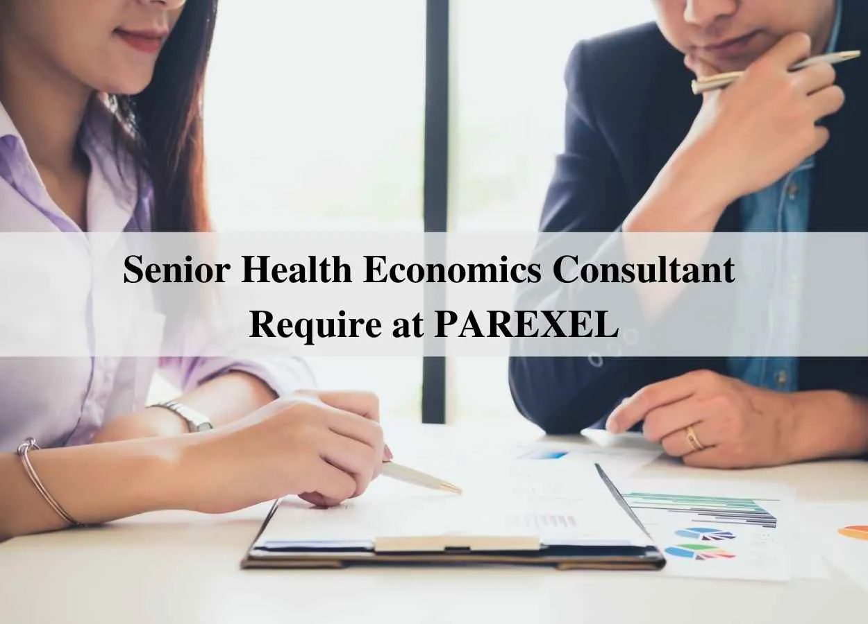 Require Senior Health Economics Consultant at PAREXEL