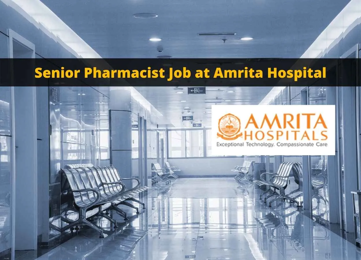 Senior Pharmacist requires at Amrita Hospital