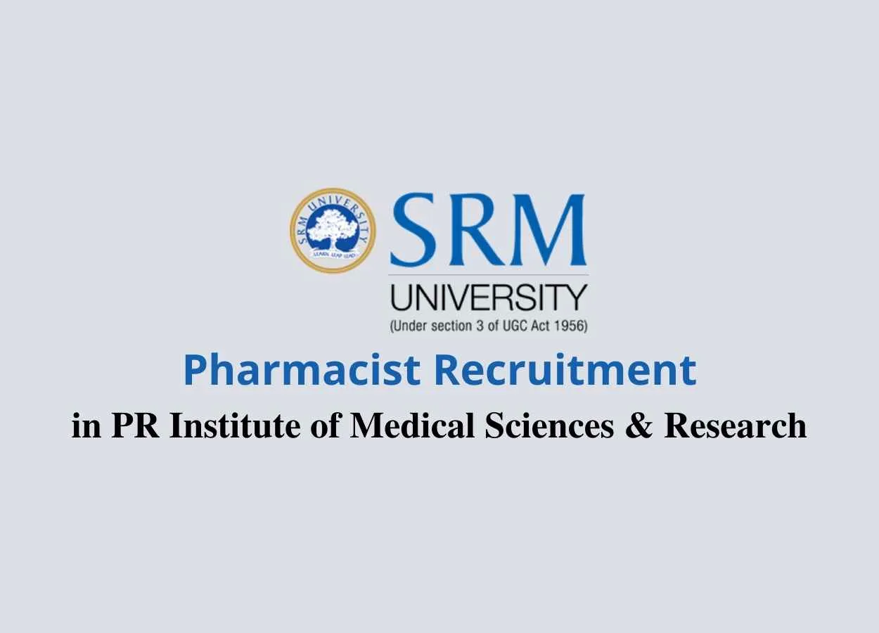 SRM University Invites applications for Pharmacist