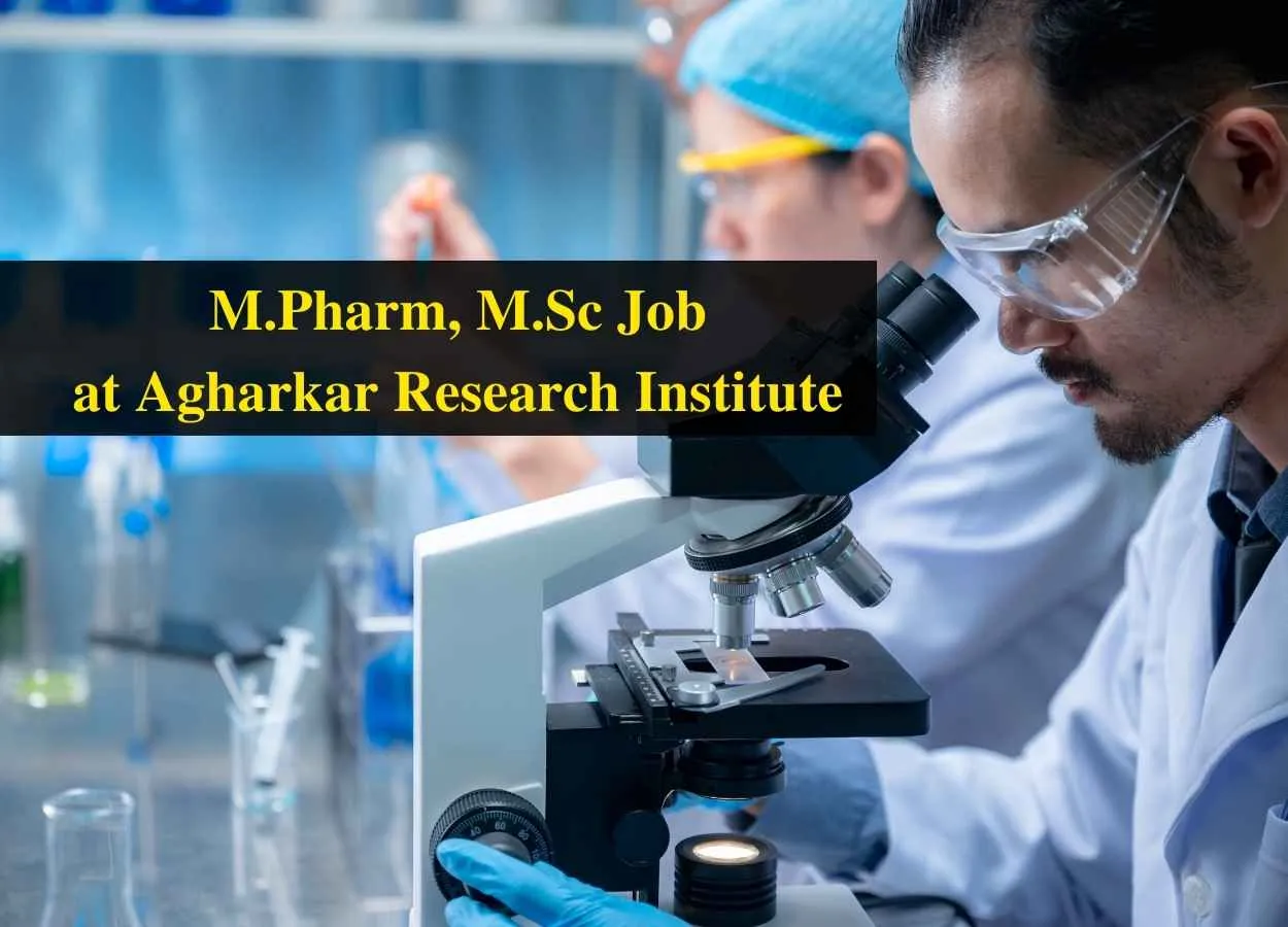 Vacancy for M.Pharm, M.Sc at Agharkar Research Institute