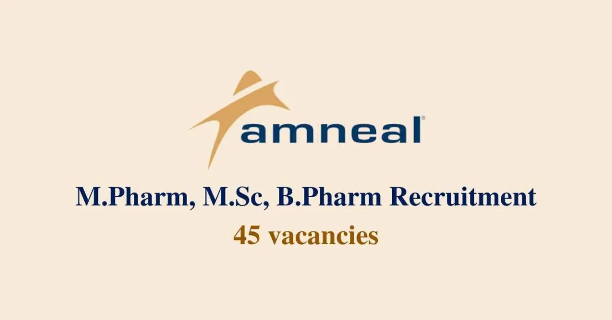 Walk in interview for M.Pharm, M.Sc, B.Pharm at Amneal Pharmaceuticals