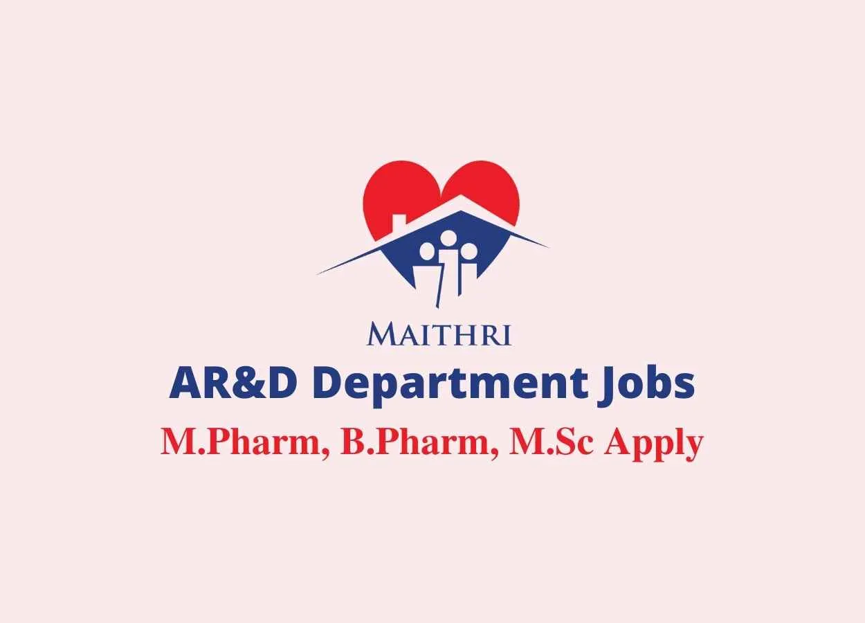 Maithri Drugs Jobs