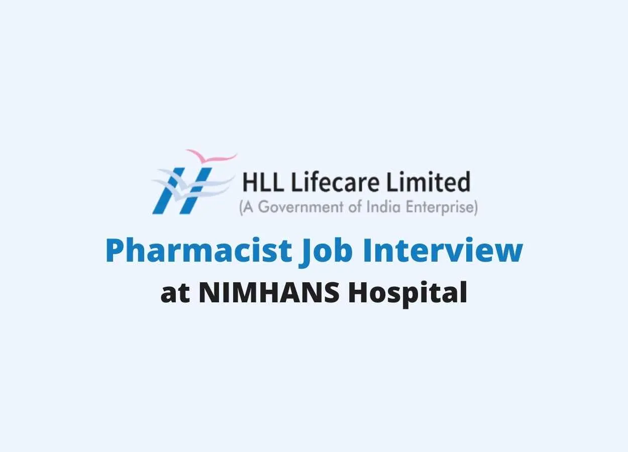Walk in interview for Pharmacist in HLL Lifecare Limited at NIMHANS Hospital