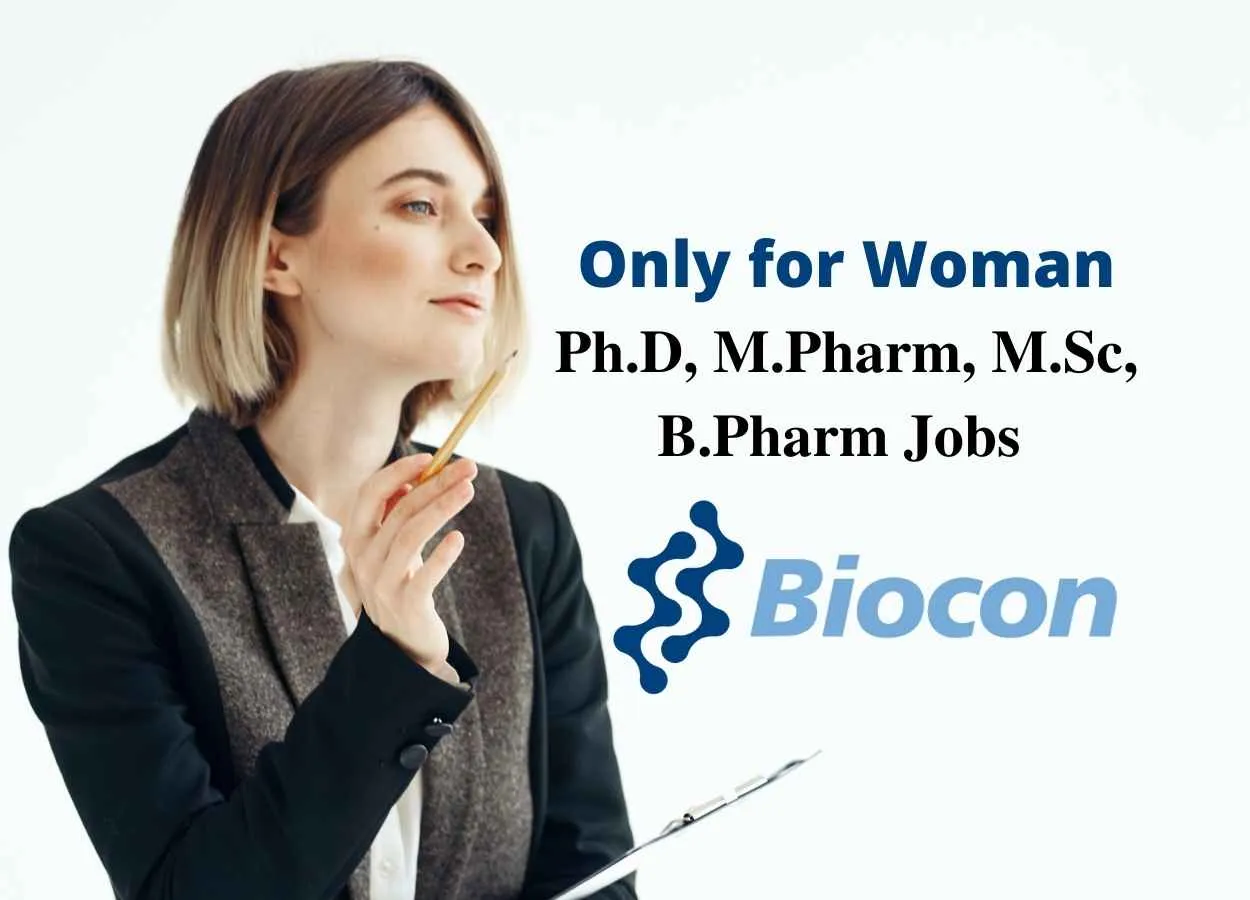 Walk in interview for Ph.D, M.Pharm, M.Sc, B.Pharm at Biocon Biologics